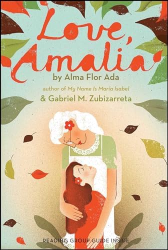 Con cariño, Amalia (Love, Amalia) (Spanish Edition): Ada, Alma