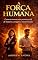 Livro A Força Humana: Como se tornar uma presença real de impacto, coragem e transformação