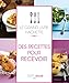 le grand livre Hachette des recettes pour recevoir by