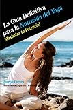 Image de La Guia Definitiva para la Nutricion del Yoga: Maximiza tu Potencial (Spanish Edition)
