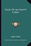 Front cover for the book Tales of an Empty Cabin by Grey Owl