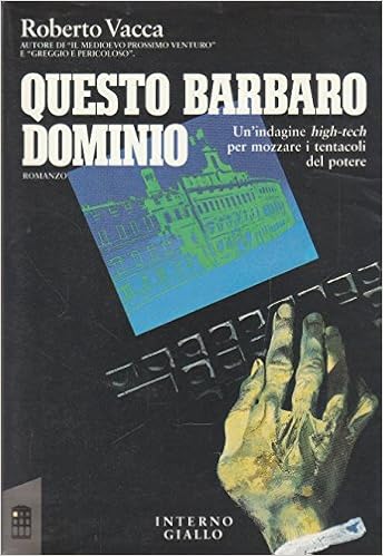 Roberto Vacca - Questo barbaro dominio (1990)