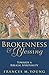 Brokenness and Blessing: Towards a Biblical Spirituality