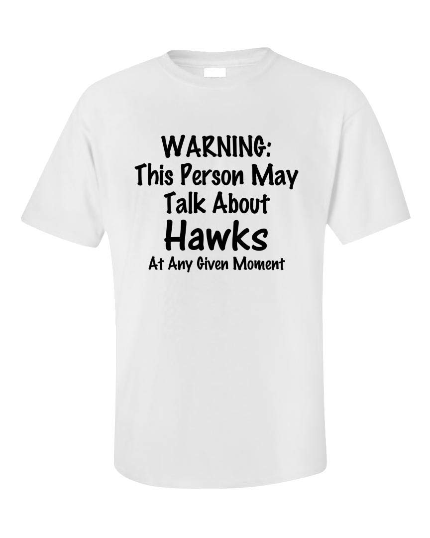 Warning May Talk About Hawks - Falcon Raptor Bird Of Prey - Gift Idea - Unisex T-shirt