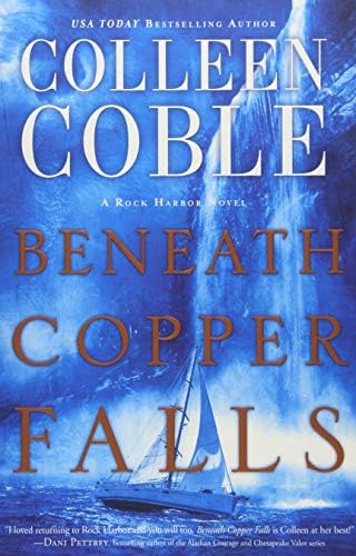 Beneath Copper Falls (Rock Harbor Series Book 7)