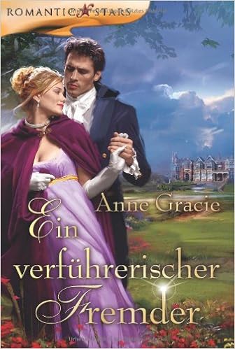 Ein Verfuhrerischer Fremder Amazon De Anne Gracie Ute Christine Geiler Bucher
