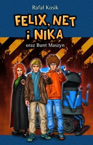Felix, Net I Nika Oraz Bunt Maszyn (Polska wersja jezykowa)