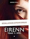 Eirenn: Tome 1 Spes (French Edition) by Karine Vitelli