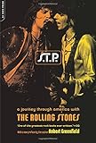 S.t.p.: A Journey Through America With The Rolling Stones