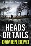 Heads or Tails (The DI Nick Dixon Crime Series)
