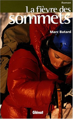 La  fièvre des sommets