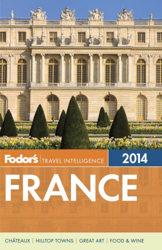 Fodor's France 2014 (Full-color Travel Guide) by Fodor's