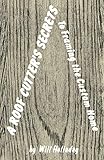 A Roof Cutter's Secrets: To Framing the Custom Home 1989 by Will Holladay