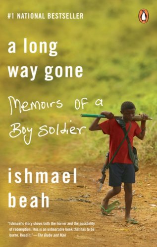 A Long Way Gone - Memoirs Of A Boy Soldier