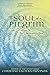 The Soul of a Pilgrim: Eight Practices for the Journey Within