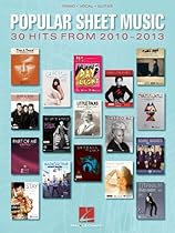Popular Sheet Music - 30 Hits from 2010-2013