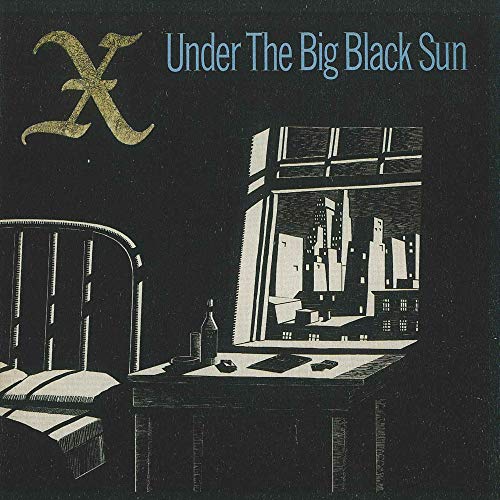 Album art for Under The Big Black Sun by X