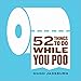 52 Things to Do While You Poo by Hugh Jassburn