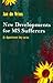New Developments for MS Sufferers (By Appointment Only) by Jan de Vries