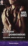 Houston, forces spéciales, Tome 5 : Douce possession