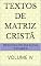 Livro TEXTOS DE MATRIZ CRISTÃ: VOLUME IV
