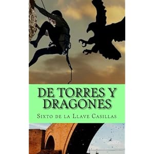 De Torres y Dragones (Spanish Edition)