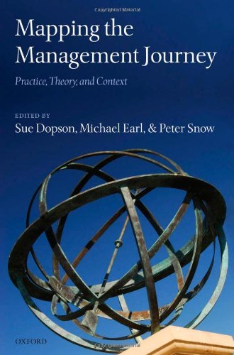 Mapping the Management Journey: Practice, Theory, and Context Mapping the Management Journey: Practice, Theory, and Context