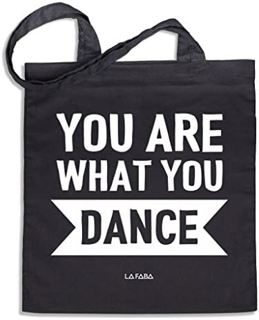 LA FABA 'You Are What You Dance Black Fabric Cotton Printed Slogan with Screen Print, Long Handles, Bag Jute Bag Shoulder Bag Carry Bag Cotton Bag, Cotton Bag Dance