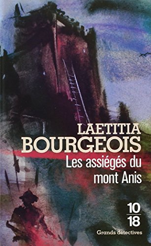 Les  assiégés du mont Anis