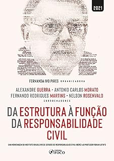 Livro Da estrutura à função da responsabilidade civil: Uma homenagem do Instituto Brasileiro de Estudos de Responsabilidade Civil (IBERC) ao professor Renan Lotufo