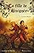 La fille de l'Araignée: Saga fantasy jeunesse (Le prince des Maudits t. 1) (French Edition) by 