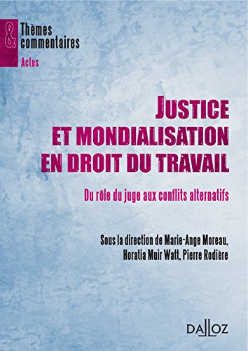 Justice et mondialisation en droit du travail