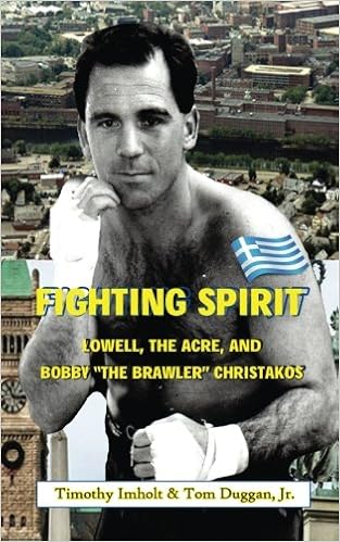 Fighting Spirit: Lowell, The Acre, and Bobby "The Brawler" Christakos PDF Online English Reading