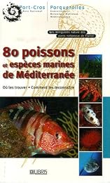 80 poissons et espèces marines de Méditerranée
