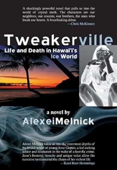 Tweakerville Kindle Edition By Alexei Melnick