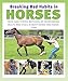 Breaking Bad Habits in Horses: Tried and Tested Methods of Overcoming Faults and Vices by Jo Bird