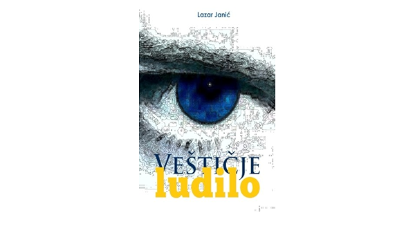 Vesticje Ludilo Oni Su Ovde Sa Nama Volume 2 Serbian Edition Janic Lazar 9781495449925 Amazon Com Books