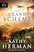 The Grand Scheme (Phantom Hollow Series #3) by Kathy Herman