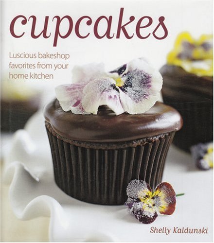 Cupcakes: Luscious bakeshop favorites from your... 1740896556 Book Cover