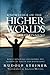Knowledge of the Higher Worlds and Its Attainment by Rudolf Steiner, George Metaxa