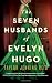 The Seven Husbands of Evelyn Hugo: A Novel - Book by Taylor Jenkins Reid