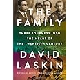 The Family: Three Journeys into the Heart of the Twentieth Century