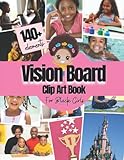 Vision Board Clip Art Book For Black Girls: Over