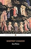 Geoffrey Chaucer: Love Visions (Penguin Classics) by Geoffrey Chaucer, Brian Stone