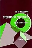 Introduction to Stochastic Processes and Their Applications, Chiang, Chin L., 0882752006