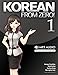 Korean From Zero! 1: Proven Methods to Learn Korean with integrated Workbook, MP3 Audio download, and Online Support