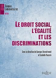 Le  droit social, l'égalité et les discriminations