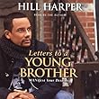 Letters to a Young Brother: Manifest Your Destiny