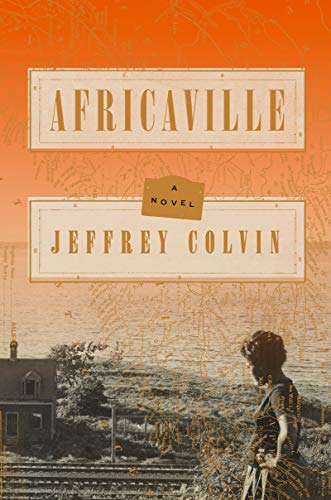Africaville: A Novel Africaville: A Novel