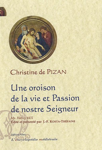 Une  oroison de la vie et passion de nostre Seigneur